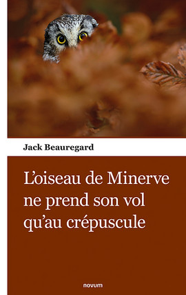 L'oiseau de Minerve ne prend son vol qu'au crépuscule Cover: L'oiseau de Minerve ne prend son vol qu'au crépuscule