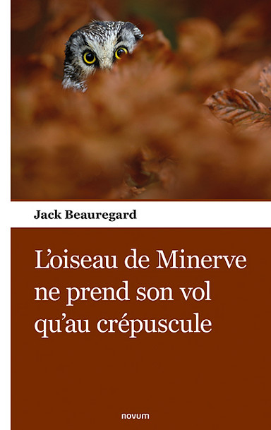 L'oiseau de Minerve ne prend son vol qu'au crépuscule Cover: L'oiseau de Minerve ne prend son vol qu'au crépuscule