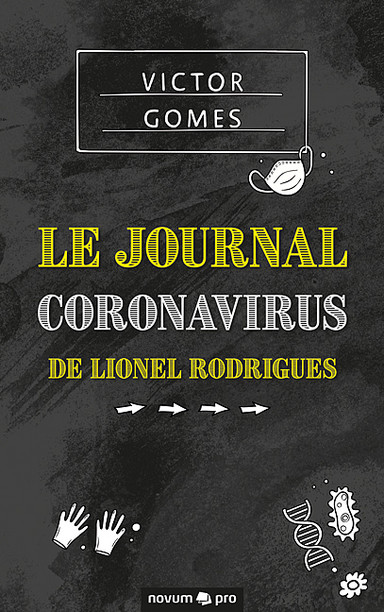 Le Journal Coronavirus de Lionel Rodrigues Cover: Le Journal Coronavirus de Lionel Rodrigues