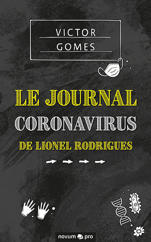 Le Journal Coronavirus de Lionel Rodrigues Cover: Le Journal Coronavirus de Lionel Rodrigues